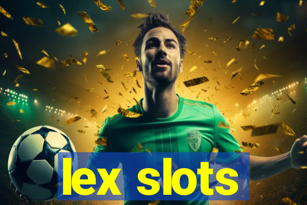 lex slots